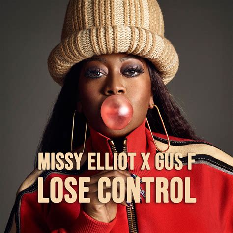 Lose Control by Missy Elliot x Gus F | Free Download on Hypeddit