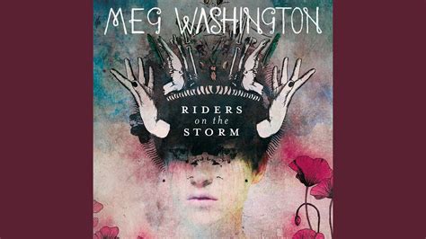 Riders On the Storm - Meg Washington | Shazam