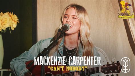 Mackenzie Carpenter - "Can't Nobody" - YouTube