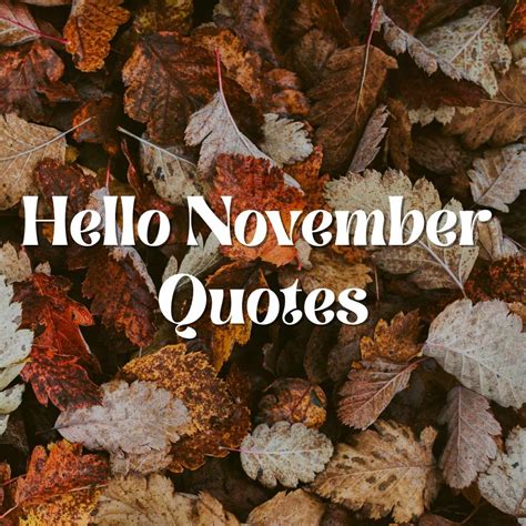 Ultimate Hello November Quotes to Embrace Fall - Darling Quote