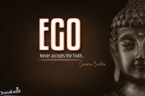 English Gautama Buddha Messages Quotes about Ego and Truth | JNANA KADALI.COM |Telugu Quotes ...