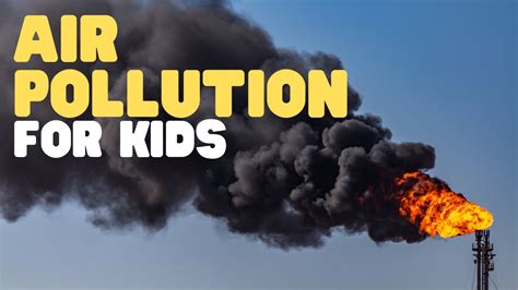 Air Pollution for Kids | Learn about the Causes and Effects of Air ...