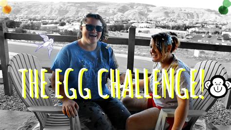 THE EGG CHALLENGE!! - YouTube