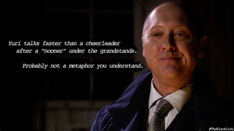 Funny Raynomd.reddington Quotes ~ Raymond Reddington Quotes - unlatfuldustiq