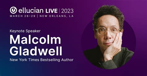 Ellucian Announces Malcolm Gladwell as Ellucian Live 2023 Keynote ...