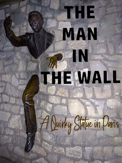 The Man In the Wall - a hidden curiosity in Montmartre, Paris.