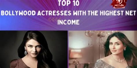 Top 10 Bollywood Actresses With The Highest Net Income | Latest Articles | NETTV4U