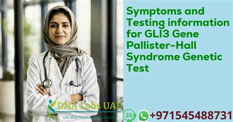 Symptoms and Testing information for GLI3 Gene Pallister-Hall Syndrome ...