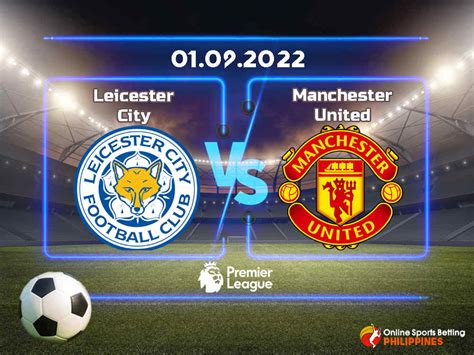 Leicester City vs Manchester United Prediction - Online Sports Betting ...