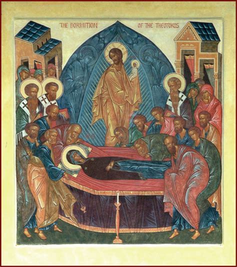 The Great Feast of the Dormition of the Theotokos — St. Andrew's Orthodox Church