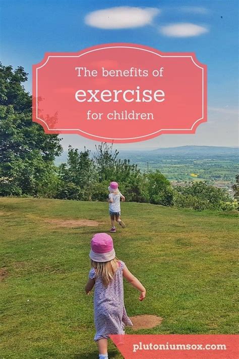 The benefits of exercise for children | Exercise for kids, Benefits of exercise, Kids health