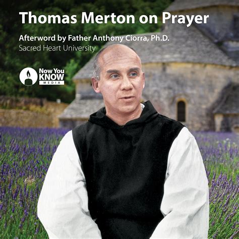 Thomas Merton on Prayer | LEARN25