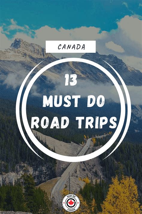 13 Canada Road Trips That Will Blow Your Mind in 2020 | Must Do Canada