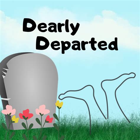 DEARLY DEPARTED - Manluk Theatre