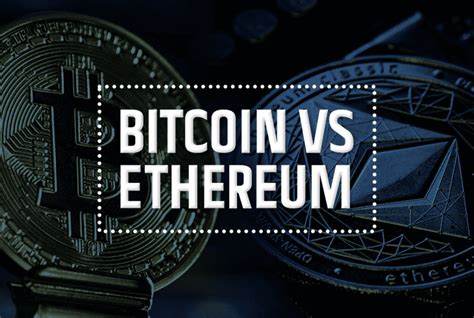 Bitcoin VS Ethereum: What's The Difference? - Facts.net