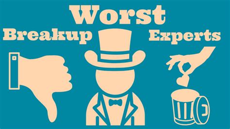The Worst Breakup Experts On The Planet - Magnet of Success