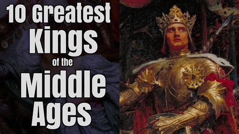 Top 10 Kings of the Middle Ages - YouTube