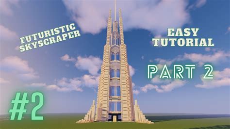 Minecraft Futuristic Skyscraper Tutorial (Part 2) - YouTube