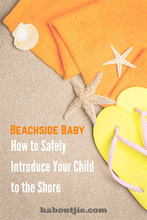 Beachside Baby - How to Safely Introduce Your Child to the Shore