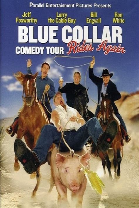 Blue Collar Comedy Tour Rides Again (2004) — The Movie Database (TMDB)