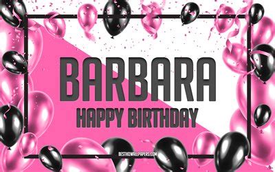 Download wallpapers Happy Birthday Barbara, Birthday Balloons Background, Barbara, wallpapers ...