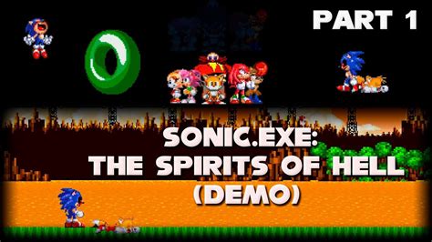 Sonic.Exe: The Spirits of Hell (Demo v.0.1.0) [Part 1] - Showcase - Fan ...