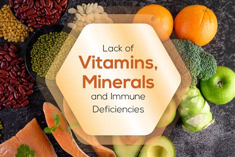 Lack of Vitamins, Minerals and Immune Deficiencies