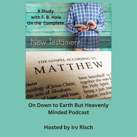 Study in the NT Matthew 9, on Down to Earth But Heavenly Minded Podcast ...