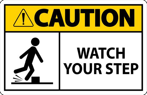 Caution Watch Your Step Sign On White Background 13527361 Vector Art at Vecteezy