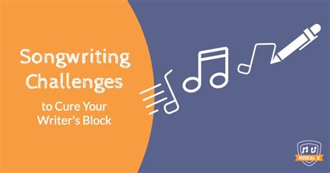 Songwriting Challenges to Cure Your Writer's Block - Musical U