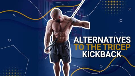 6 Effective Tricep Kickback Alternatives For Huge Arms