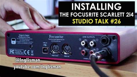 INSTALLING The Focusrite SCARLETT 2i4 - Studio Talk #26 - YouTube