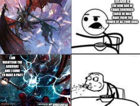 Belakor is the true God of chaos undivided right? - 9GAG