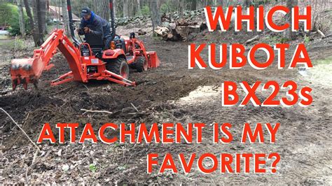 Which Kubota BX23s Attachment is my Favorite? - YouTube