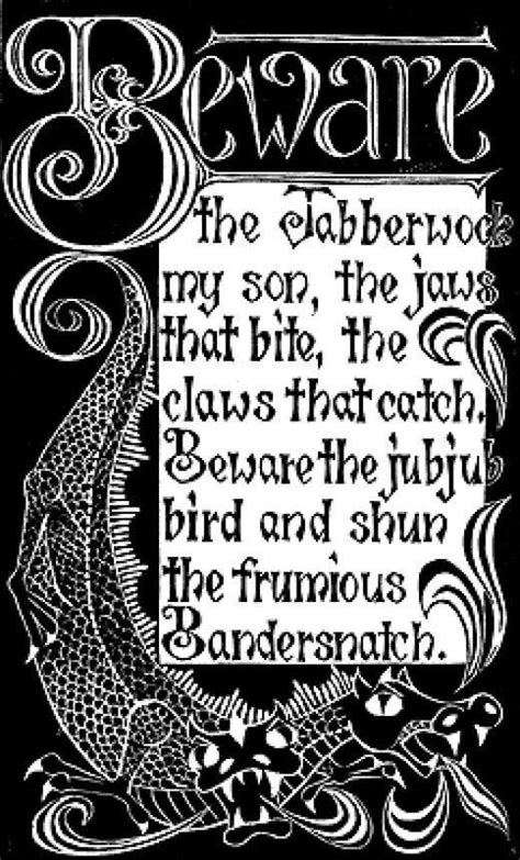 "Jabberwocky" was written by Lewis Carroll in his 1871 novel Through the Looking-Glass ...