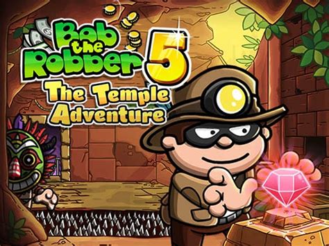 BOB THE ROBBER 5 TEMPLE ADVENTURE - Play BOB THE ROBBER 5 TEMPLE ...