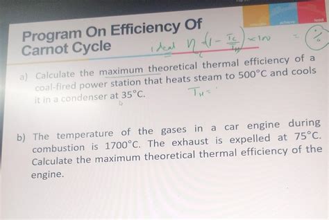 Solved a) Calculate the maximum theoretical thermal | Chegg.com