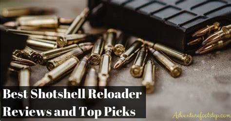 Best Shotshell Reloader Reviews: How To Choose A Perfect One for You?