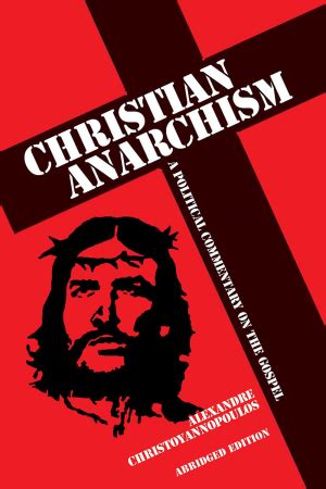 Christian Anarchism | The Anarchist Library