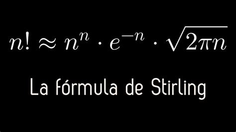 La fórmula de Stirling - YouTube