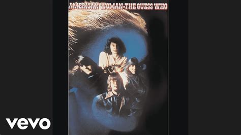 The Guess Who - American Woman (Official Audio) Chords - Chordify