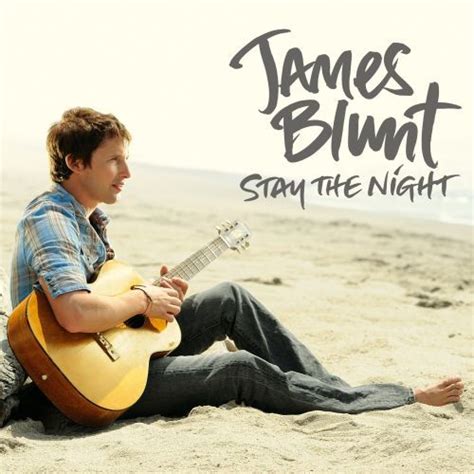 James Blunt – Stay the Night Lyrics | Genius Lyrics