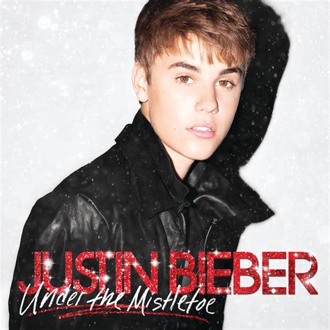 Justin Bieber - Under the Mistletoe Lyrics and Tracklist | Genius