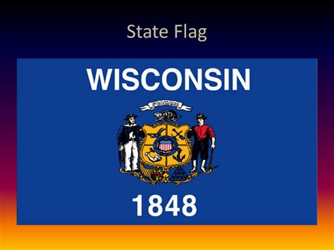 Wisconsin By Destiny Townley. State Picture State Flag. - ppt download