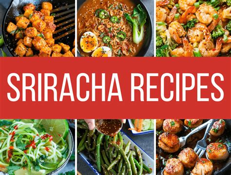 36 Sriracha Recipes to Fuel Your Obsession - Peas and Crayons