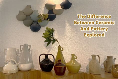 The Difference Between Ceramic And Pottery Explored | Mondoro