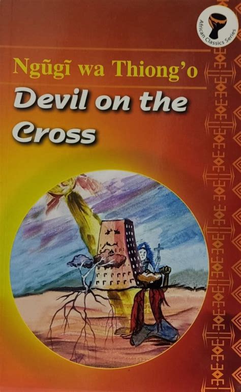 Devil on the Cross By Ngugi wa Thiongo - Nuria Store