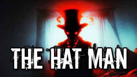 The Hat Man - YouTube