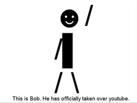 Bob has officially taken over youtube! - YouTube