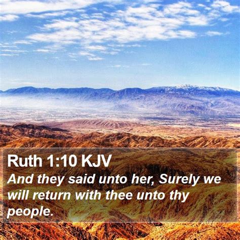 Ruth 1:10 KJV - And they said unto her, Surely we will return